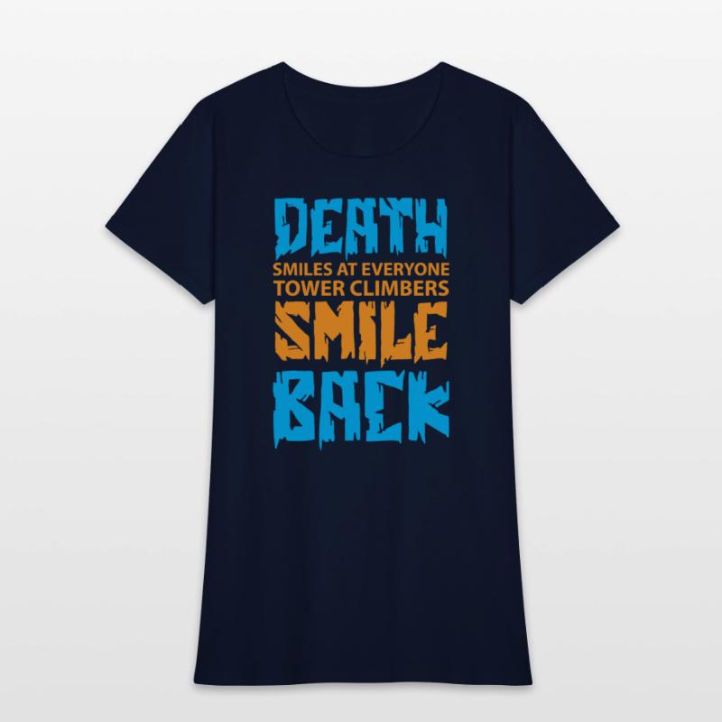 Death Smiles At Everyone Tower Climbers smile back