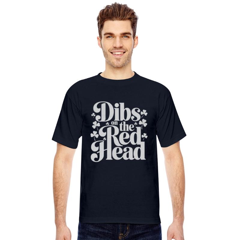 Dibs on The Red Head Funny Saint Patrick's Day