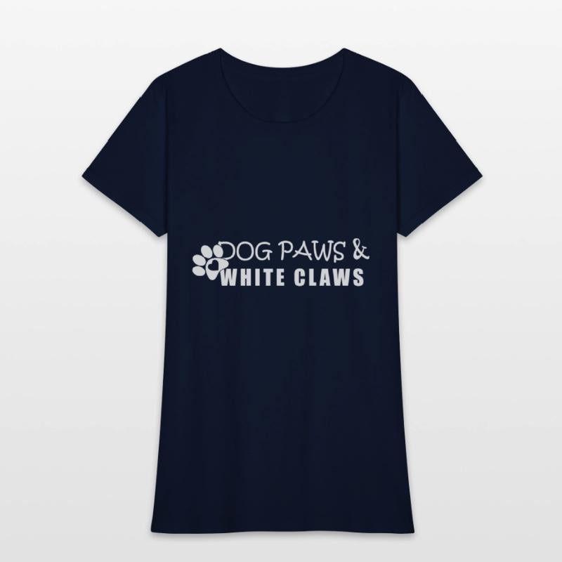Dog Paws & White Claws Funny Gift Dog Lover
