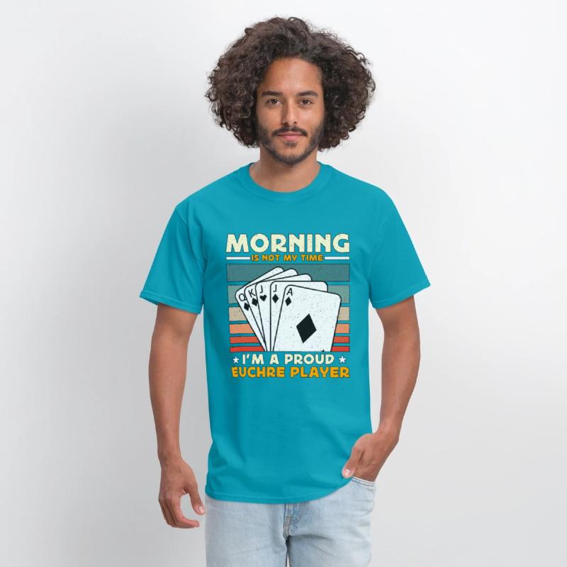 Euchre Player Morning Is Not My Time Playing Cards
