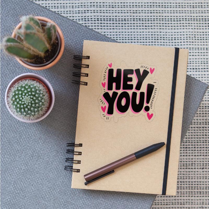 “hey you”fashionable personality sticker