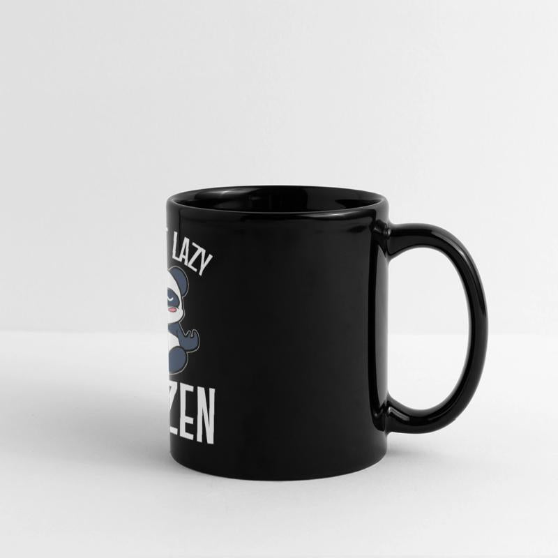 I'm Not Lazy I'm Zen Zen Practitioner