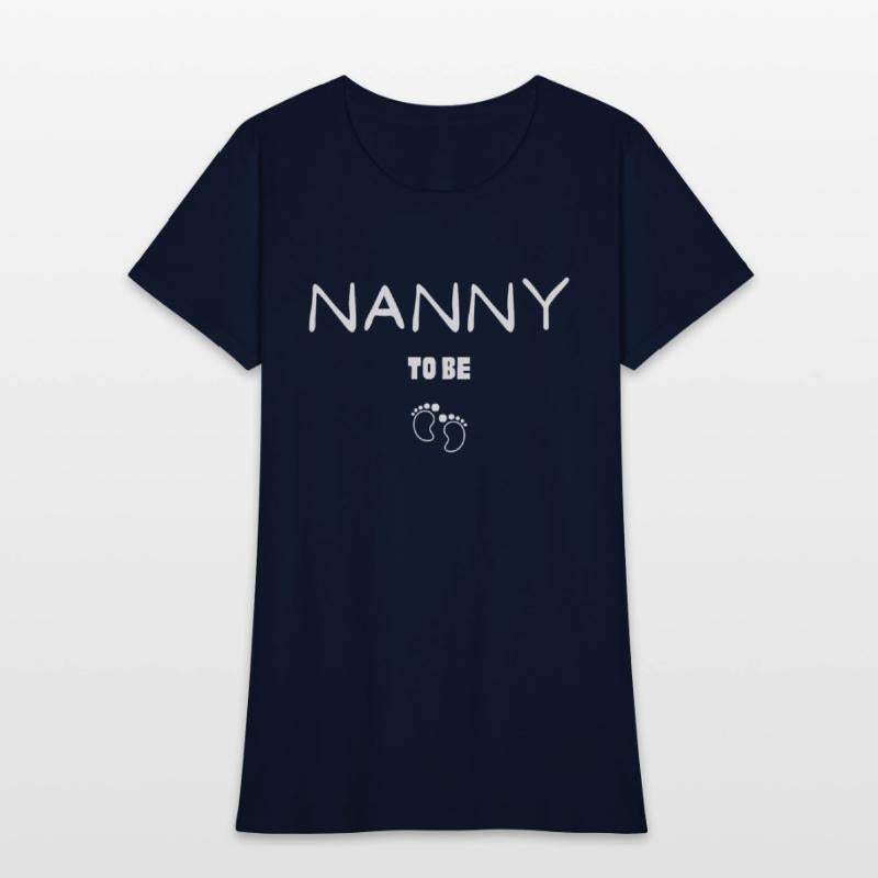 NANNY TO BE Design For Mother's Day ,Mother's day.