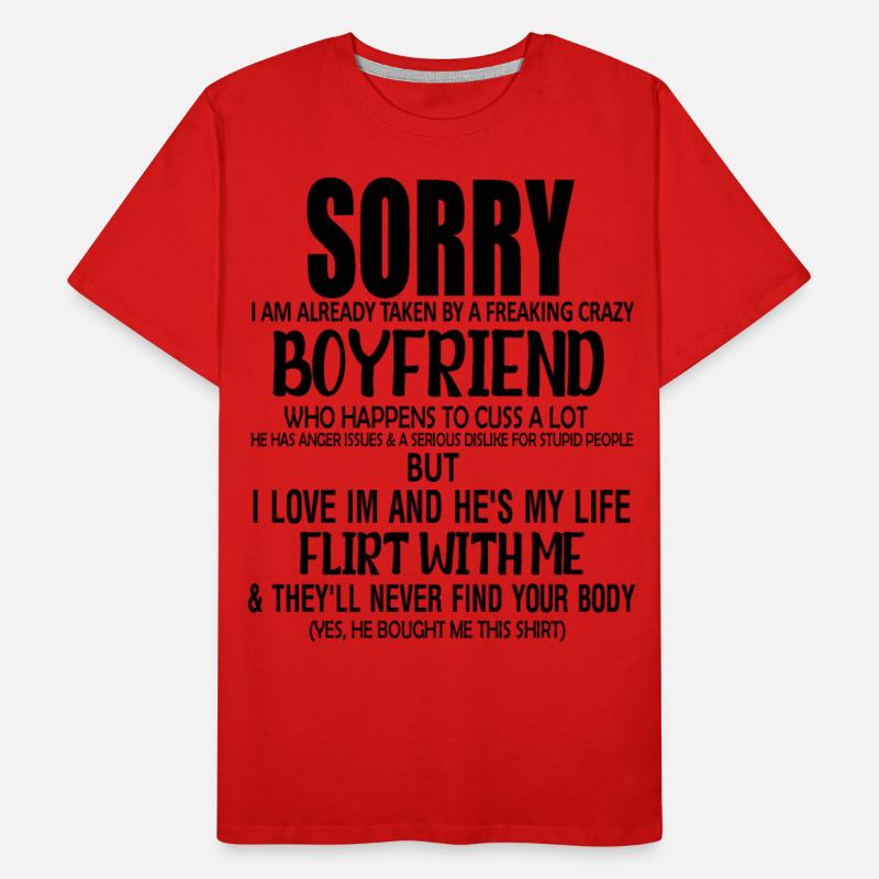 sorry i am already taken by a freaking crazy boyfr