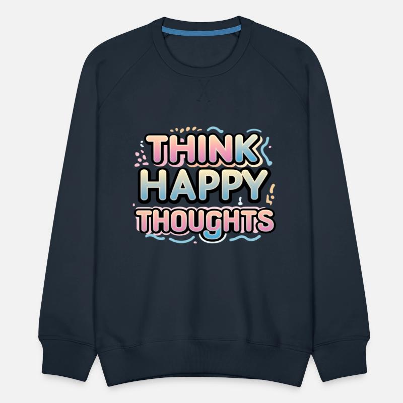 Think Happy Thoughts