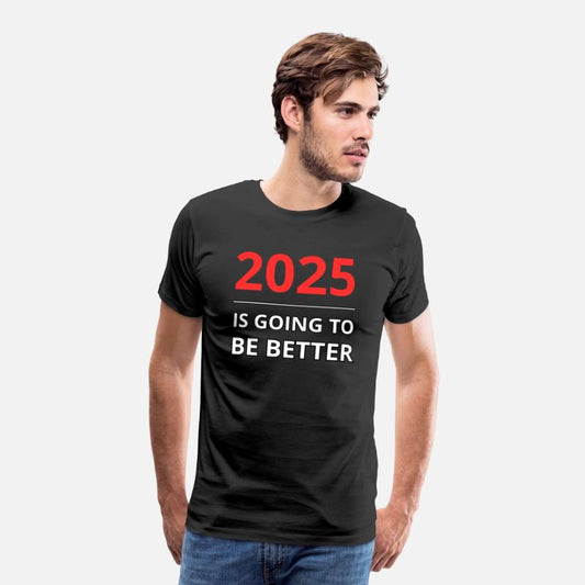 2025 - Is Going To Be Better Days Cute Tee Mug