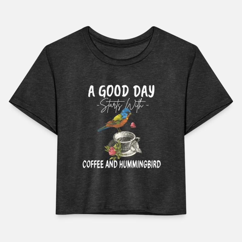 A Good Day Starts With Coffee And Hummingbird