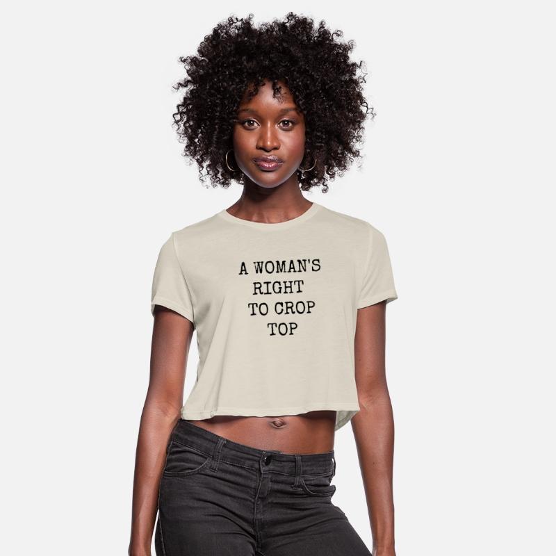 A Woman's Right Crop Top
