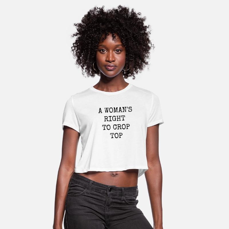 A Woman's Right Crop Top