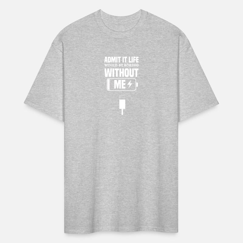 Admit It Life Would Be Boring Without Me Retro Hum