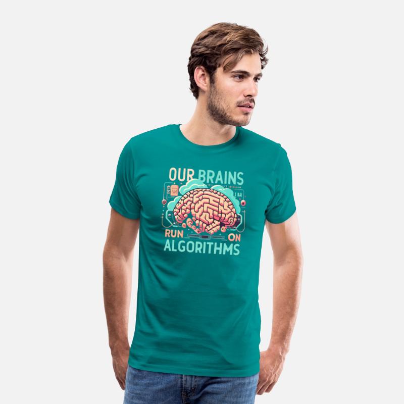 AI tshirt, "Our brains run on algorithms"