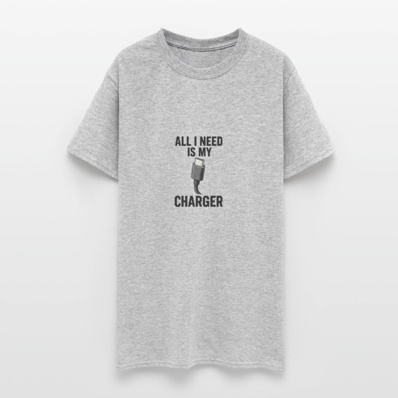 ALL I NEED IS MY CHARGER