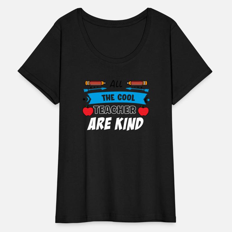 All the cool teacher are kind