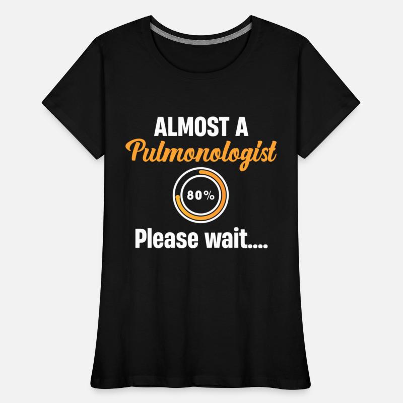 Almost A Pulmonologist Please Wait Pulmonary