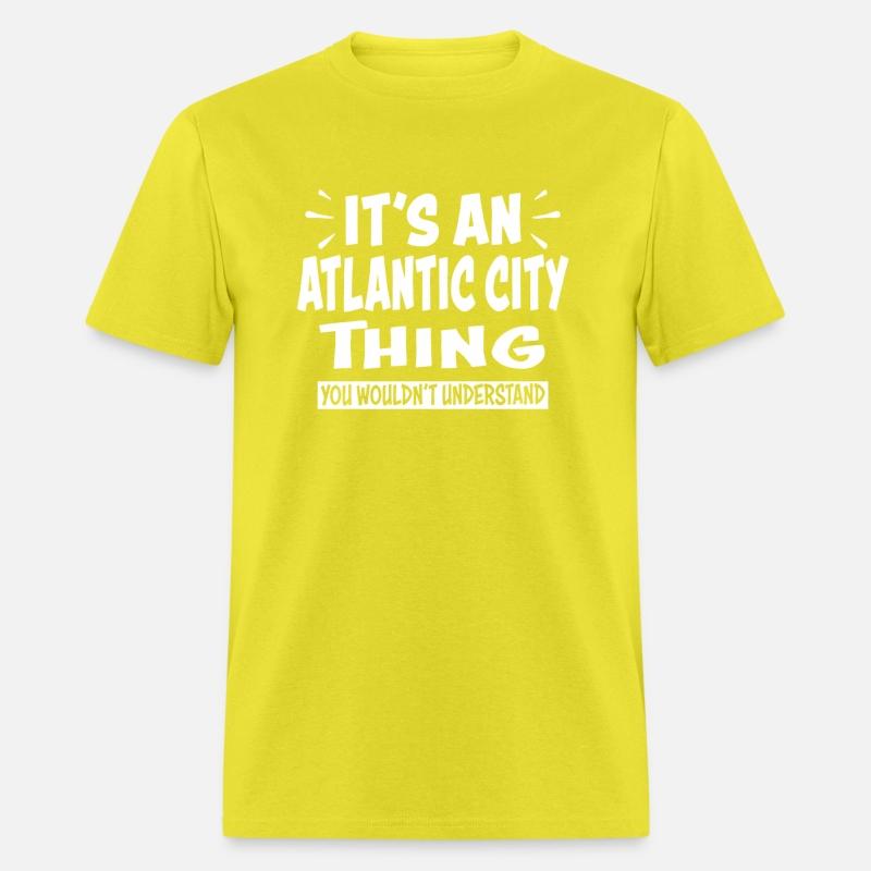 Atlantic City Trip Thing You Wouldn'T Understand