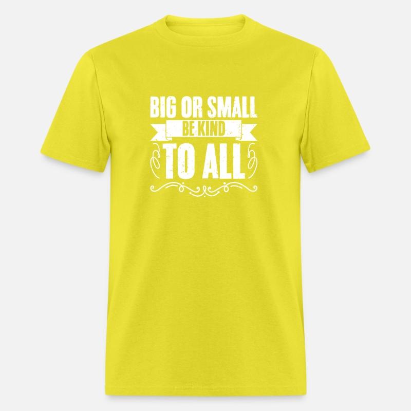 Awesome Big Or Small Be Kind To All Animal Rights