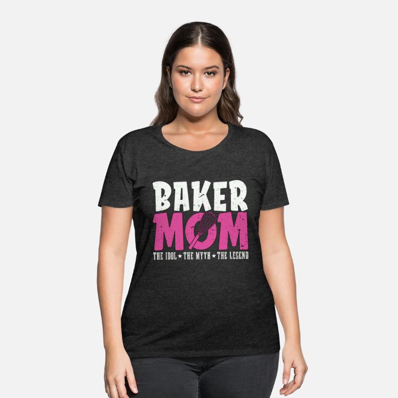 Baker Mom The Idol The Myth Loves Baking Bakers