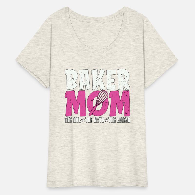 Baker Mom The Idol The Myth Loves Baking Bakers