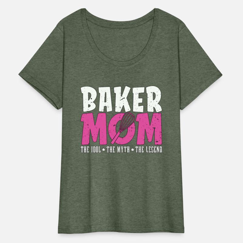 Baker Mom The Idol The Myth Loves Baking Bakers