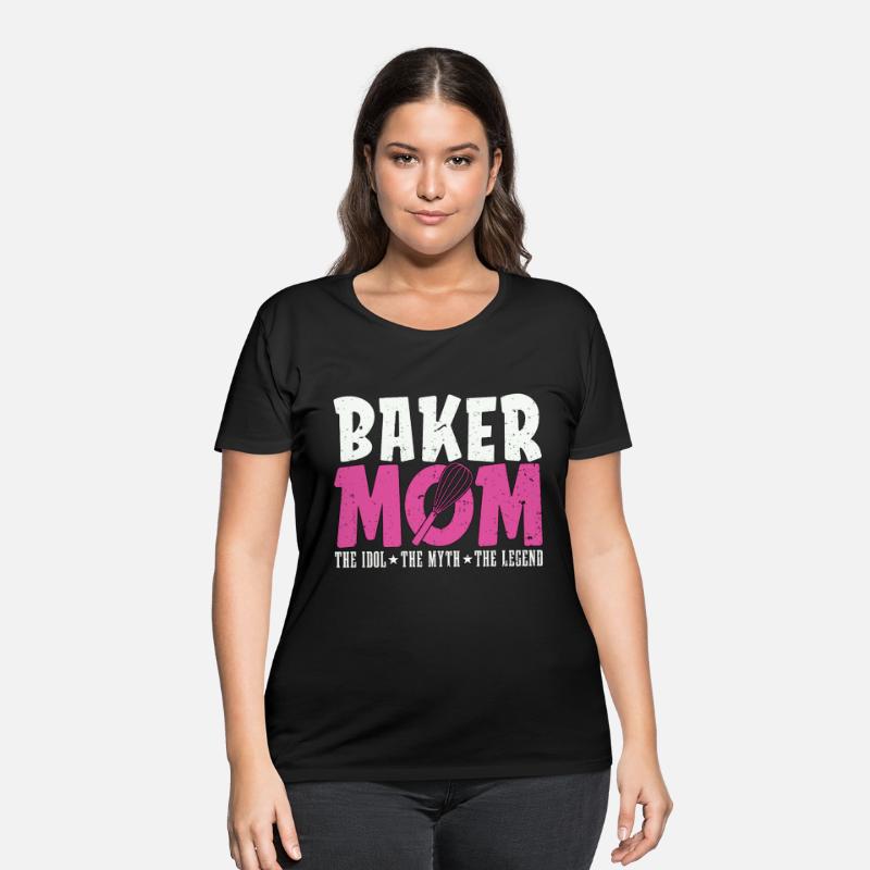 Baker Mom The Idol The Myth Loves Baking Bakers