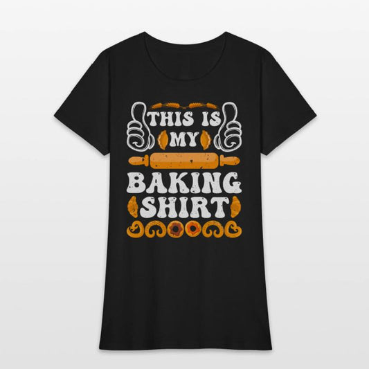 Baker This is My Baking Shirt Back Fans Dough
