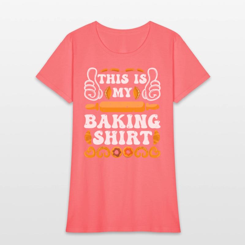 Baker This is My Baking Shirt Back Fans Dough