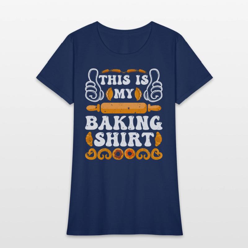 Baker This is My Baking Shirt Back Fans Dough