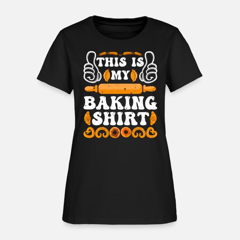 Baker This is My Baking Shirt Back Fans Dough