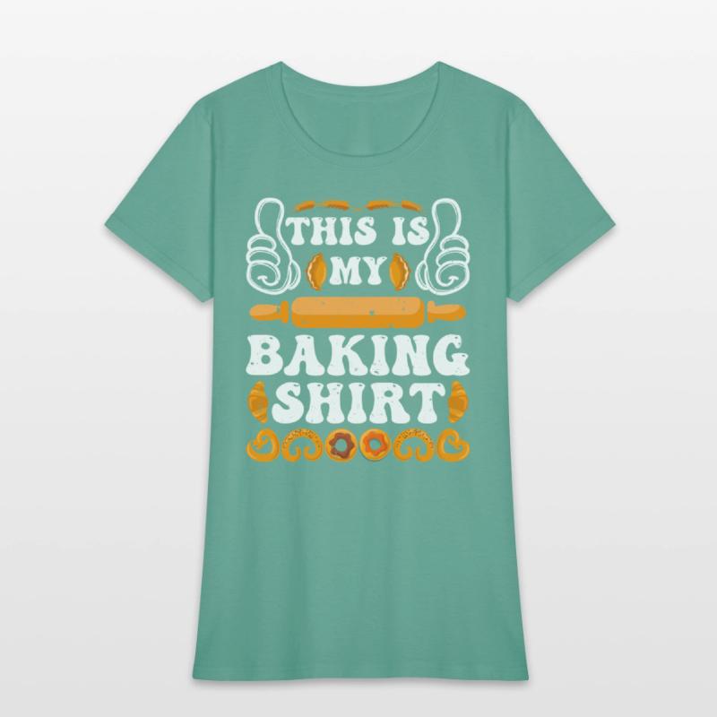 Baker This is My Baking Shirt Back Fans Dough