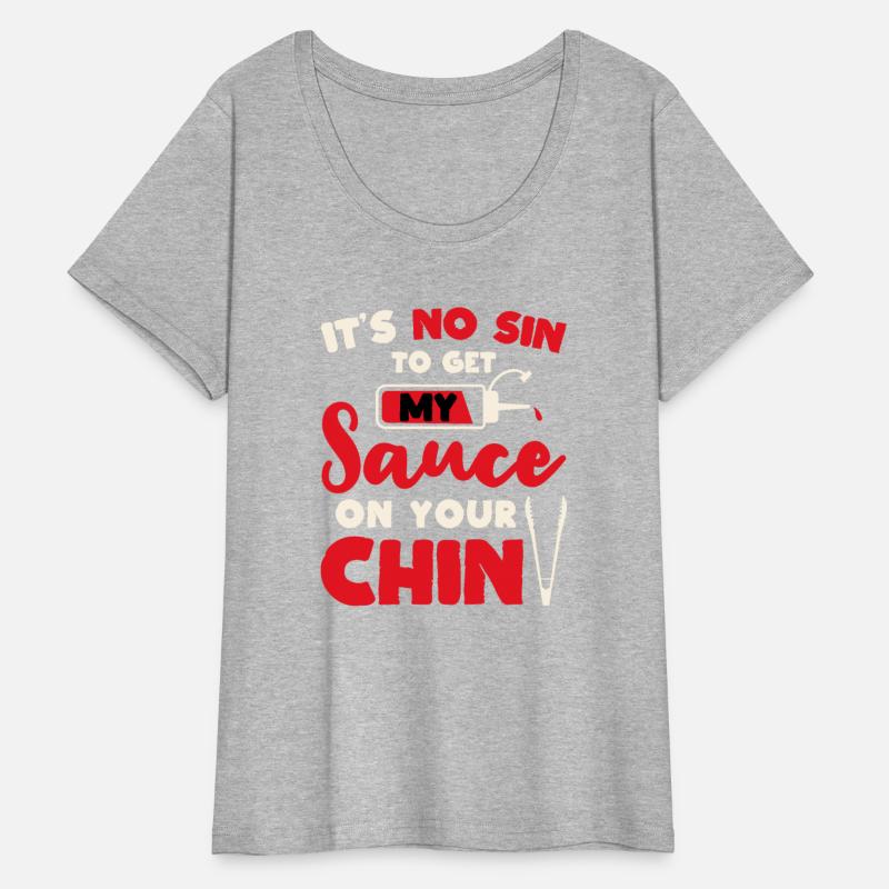 BBQ It's No Sin To Get My Sauce On Your Chin Smoke