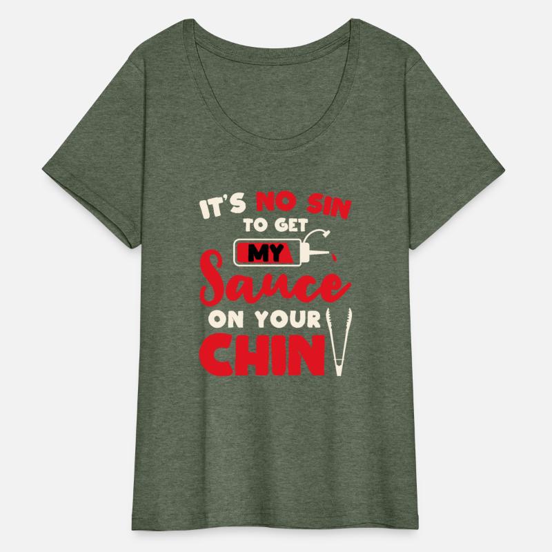 BBQ It's No Sin To Get My Sauce On Your Chin Smoke