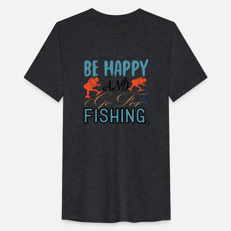 Be Happy and go for Fishing
