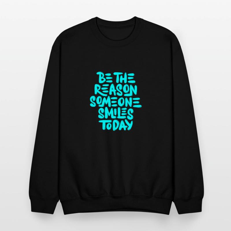 Be the reason someone smiles today