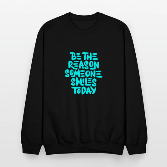 Be the reason someone smiles today