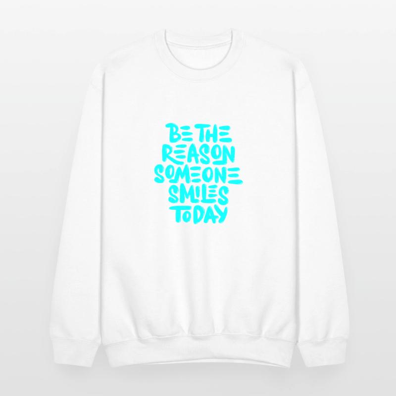 Be the reason someone smiles today