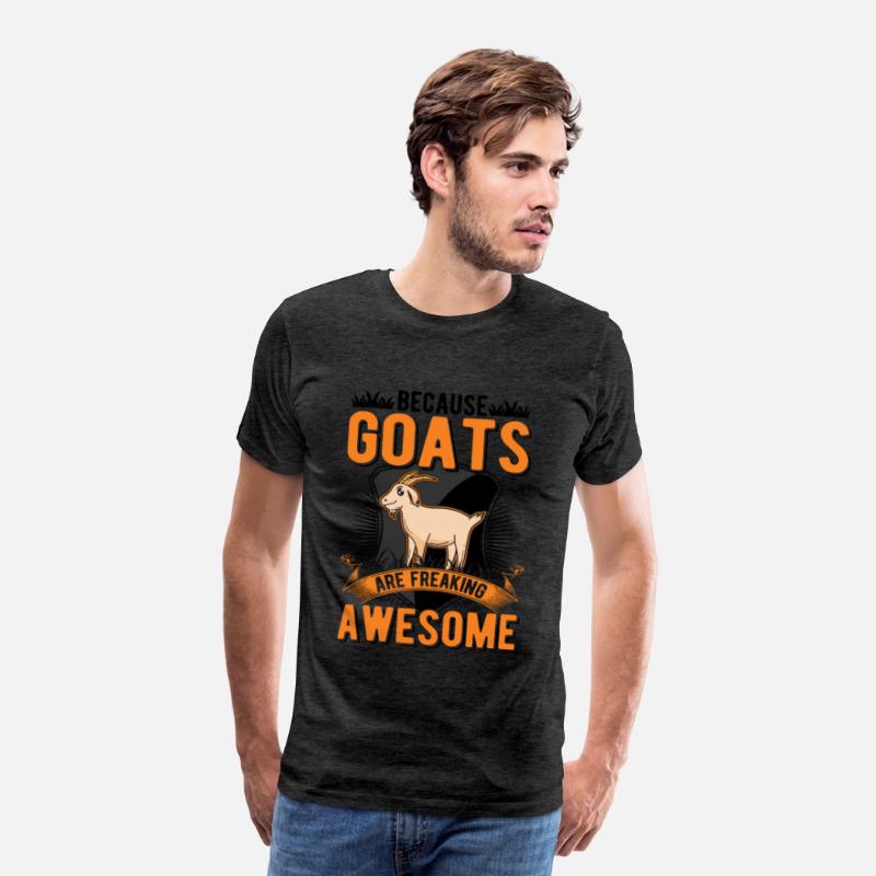 Because Goats Are Freaking Awesome Goat