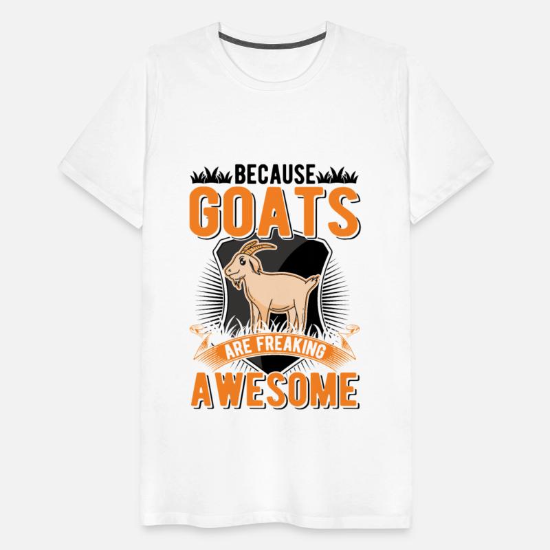 Because Goats Are Freaking Awesome Goat