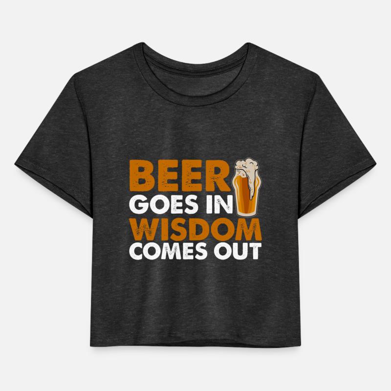 Beer Goes In, Wisdom Comes Out