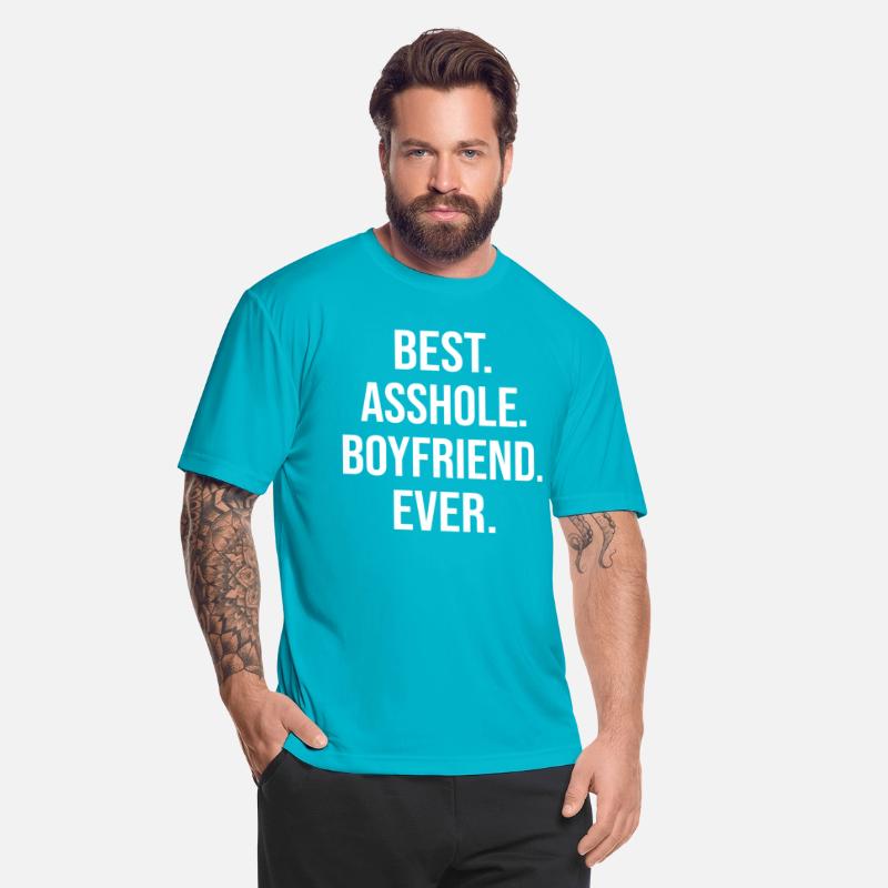 Best Asshole Boyfriend Ever