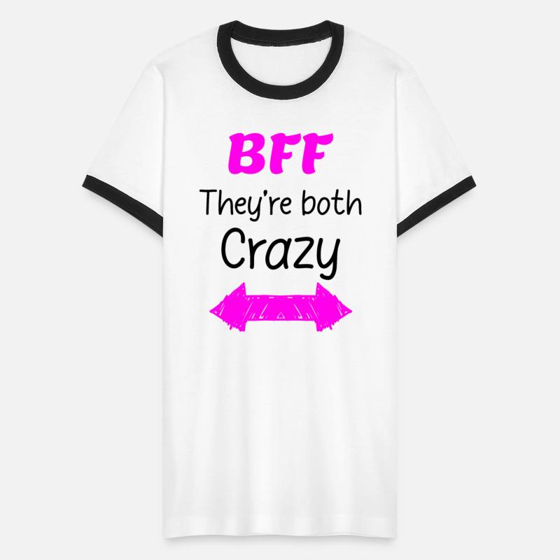 Best Friends Forever for 3 - They are Both Crazy