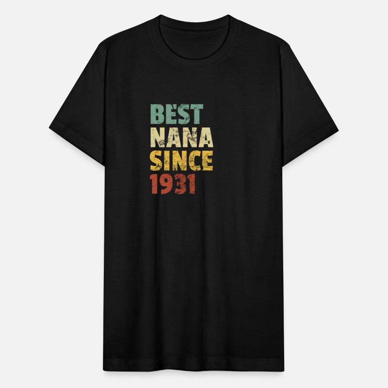 Best Nana Since 1931 Grandma Mother's Day Slogan