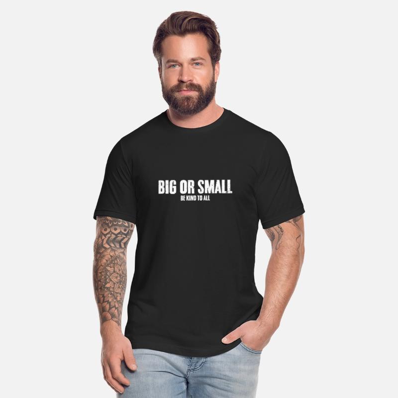 Big Or Small Be Kind To All Awesome Animal Rights