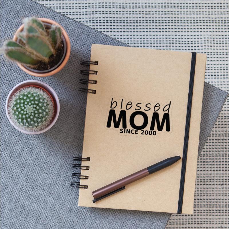 BLESSED Mom SINCE 2000