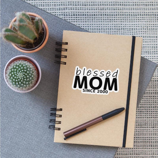 BLESSED Mom SINCE 2000