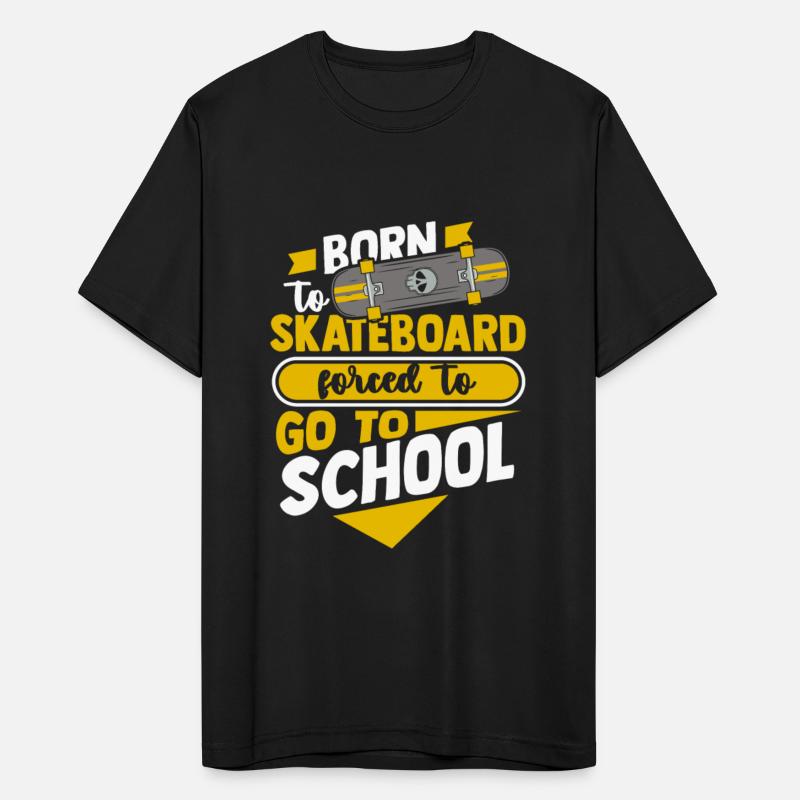 Born To Skateboard Forced To Go To School