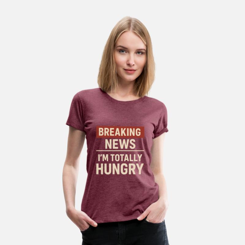 Breaking News – I’m Totally Hungry