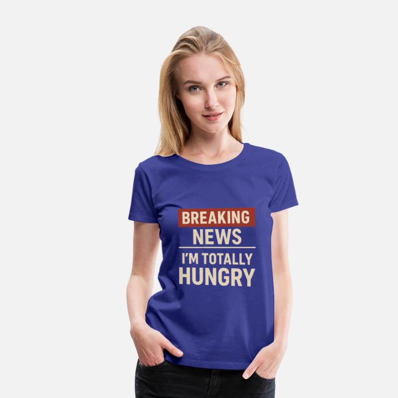Breaking News – I’m Totally Hungry