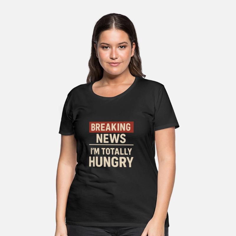 Breaking News – I’m Totally Hungry