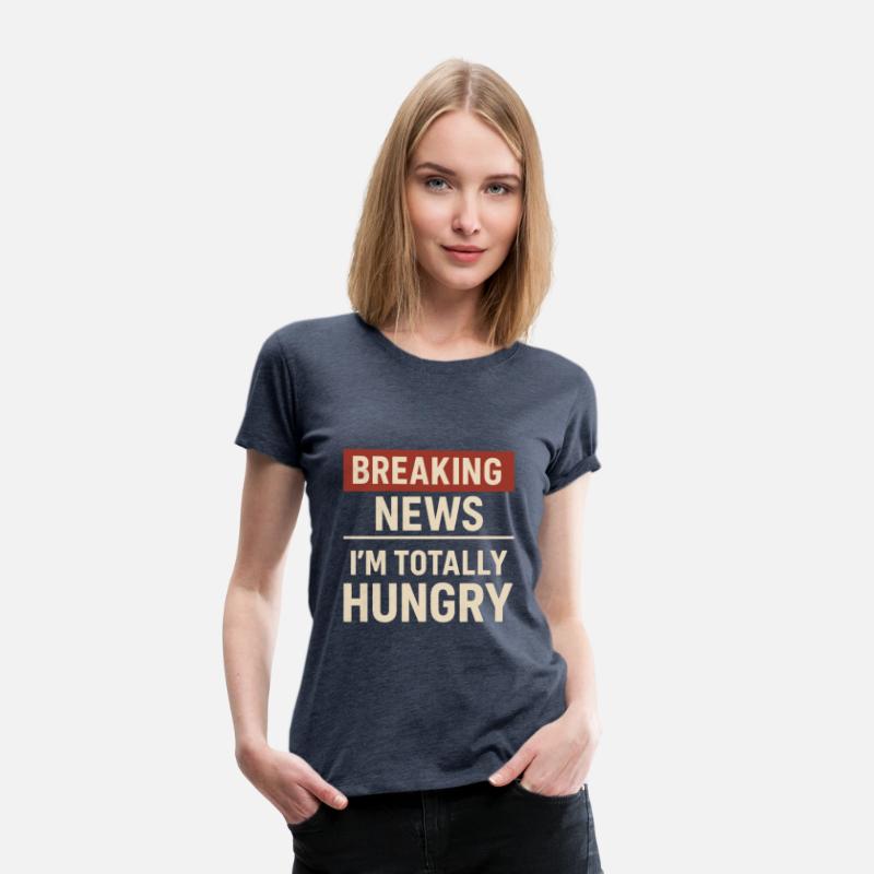 Breaking News – I’m Totally Hungry
