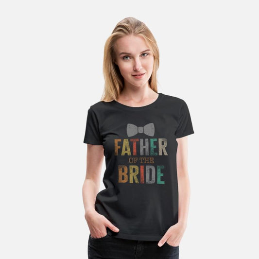 Bride's Father Shirt, Father Of The Bride Tee,